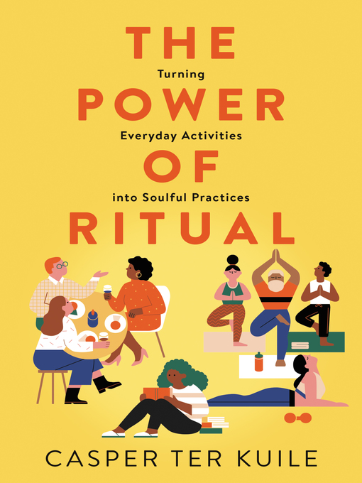 Title details for The Power of Ritual by Casper ter Kuile - Available